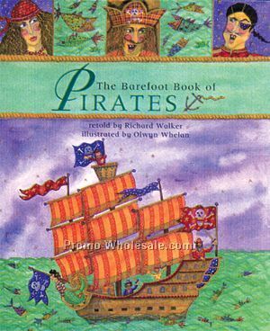 The Barefoot Book Of Pirates